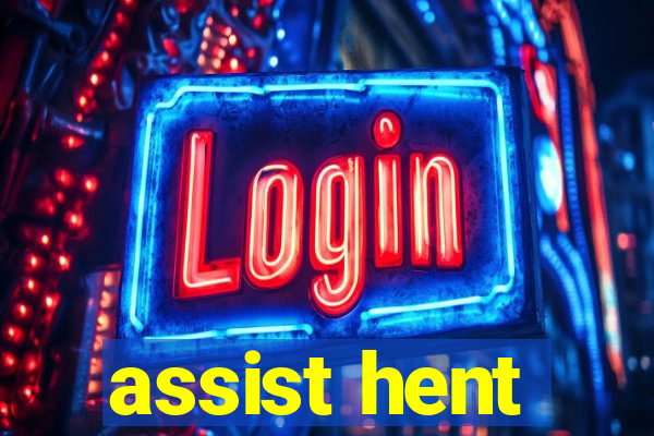 assist hent